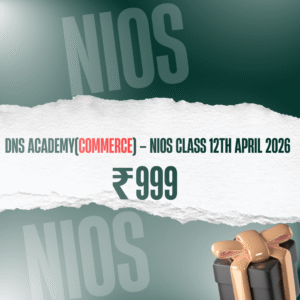 DNS Academy (Commerce) – NIOS Class 12th April 2026